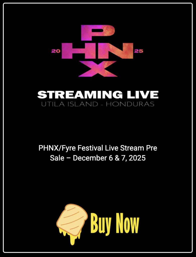 phnx 2025, phnx festival, phnx ppv, phnx pay per view, fyre fest ppv, fyre fest, fyre festival ppv, pay per view, fyre festival pay per view, fyre ppv,