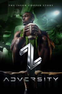 jason cooper documentary, jason cooper, adversity documentary, nathan taupez scinto, nathan scinto, think global media group, global filmz, think global media